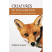 Creatures of the Same God: Explorations in Animal Theology