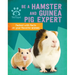 Be a Hamster and Guinea Pig Expert