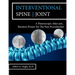 Interventional Spine and Joint: A Fluoroscopic Atlas and Business Primer For The Pain Proceduralist