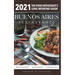 2021 Buenos Aires Restaurants - The Food Enthusiast's Long Weekend Guide