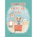 Mouse House Tales