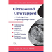Ultrasound Unwrapped: A Week-by-Week Pregnancy Image Guide