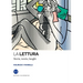 La lettura: Storie, teorie, luoghi