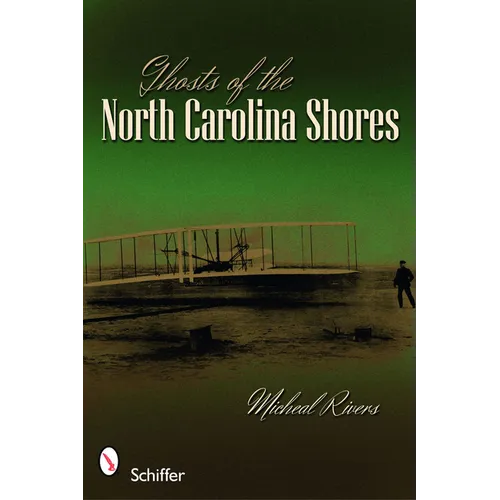 Ghosts of the North Carolina Shores