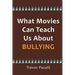 What Movies Can Teach Us About Bullying