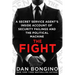 The Fight: A Secret Service Agent's Inside Account of Security Failings and the Political Machine