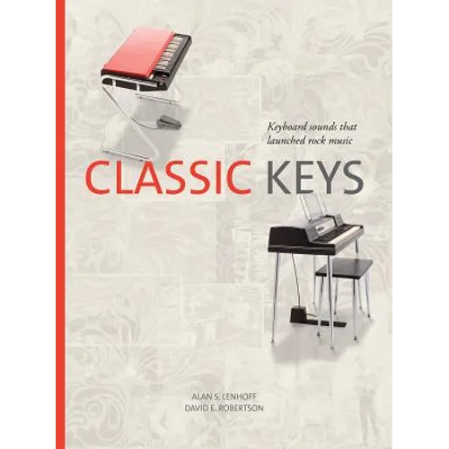 Classic Keys: Keyboard Sounds That Launched Rock Music