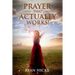 Prayer That Actually Works