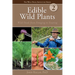 Edible Wild Plants, Volume 2: Wild Foods from Foraging to Feasting