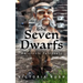 The Seven Dwarfs: An Erotic Fairytale: Adult Fairy Tales ( Fantasy Erotica )