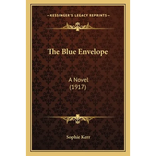 The Blue Envelope: A Novel (1917)