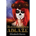 Matanzas Moon: Ablaze