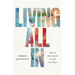 Living All In: How to Show Up for the Life You Want
