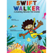 Swift Walker: A Journey Around the Oceans