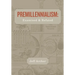 Premillennialism: Examined and Refuted