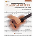 A Modern Approach to Classical Guitar: Composite Edition - Includes Books 1, 2, and 3 in One Convenient Volume