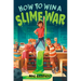 How to Win a Slime War