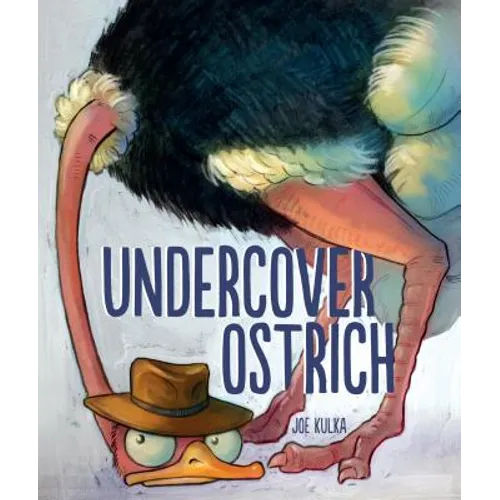 Undercover Ostrich
