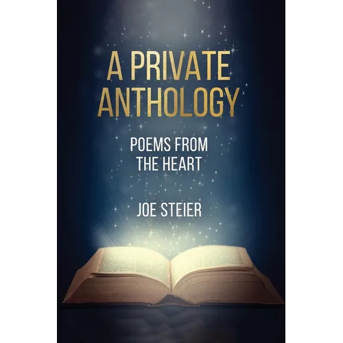 A Private Anthology: Poems from the Heart