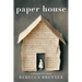 Paper House: A Memoir-in-Verse