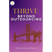 THRIVE Beyond Outsourcing