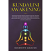 Kundalini Awakening: Awaken Kundalini Energy, Improve Psychic Abilities, Intuition, Higher Consciousness, Third Eye, Expand Mind Power, Hea