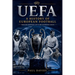 Uefa: A History of European Football