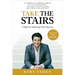Take the Stairs: 7 Steps to Achieving True Success