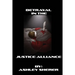 Betrayal in the Justice Alliance