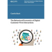 The Behavioral Economics of Digital Customer-Firm Interactions