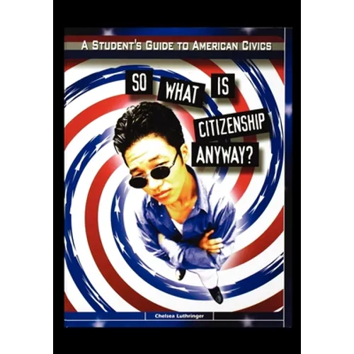 So What is Citizenship Anyway?