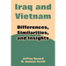 Iraq and Vietnam: Differences, Similarities, and Insights