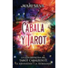 Cábala y tarot: La Guía Definitiva del tarot cabalístico, la adivinación y la astrología