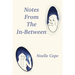 Notes From The In-between