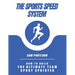 The Sports Speed System: How To Build The Ultimate Team Sport Sprinter