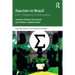 Fascism in Brazil: From Integralism to Bolsonarism
