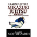 Mikazuki Jujitsu Manual: Learn Jujitsu