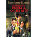 The Strange Case of Dr Jekyll and MR Hyde: Abridged and Illustrated