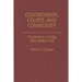 Controversy, Courts, and Community: The Rhetoric of Judge Miles Welton Lord