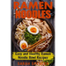 Ramen Noodles: Easy and Healthy Ramen Noodle Bowl Recipes