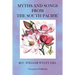 Myths and Songs from the South Pacific