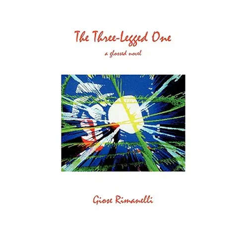 The Three-Legged One: A Glossed Novel