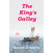 The King's Galley: The Sequel to Magellan's Navigator