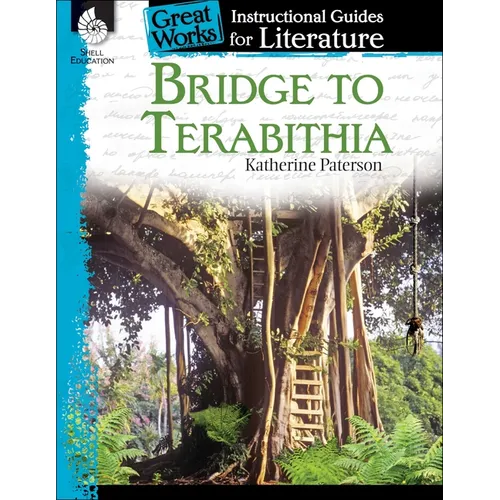 Bridge to Terabithia: An Instructional Guide for Literature
