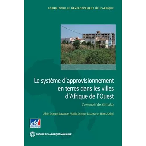 Le Système d'Approvisionnement En Terres Dans Les Villes d'Afrique de l'Ouest: L'Exemple de Bamako