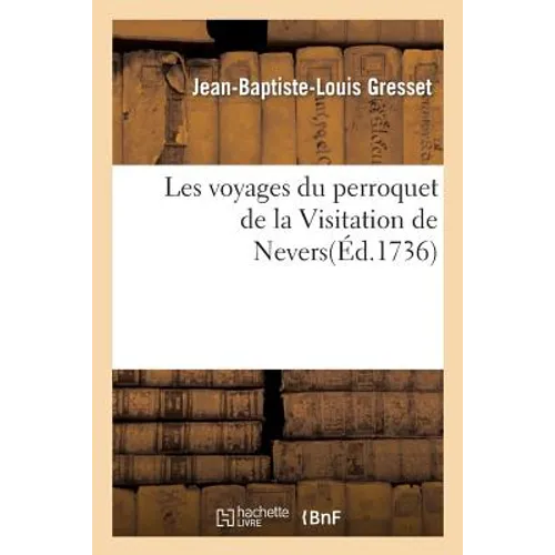Les voyages du perroquet de la Visitation de Nevers