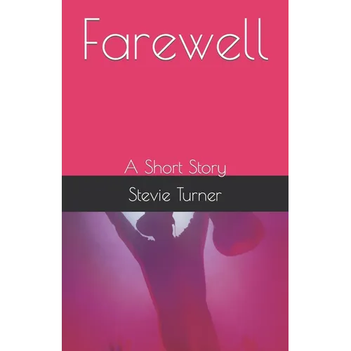 Farewell: A Short Story