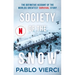 Society of the Snow: The Definitive Account of the World's Greatest Survival Story