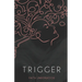 Trigger
