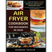 Air Fryer Cookbook For Beginners In 2020: Easy, Healthy And Delicious Breakfast Recipes For A Nourishing Meal (Includes Alphabetic Index And Some Low